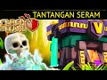 Cara Menyelesaikan Tantangan Seram TH 15 Clash of Clans