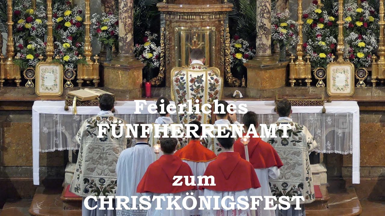 Feierliches Fünfherrenamt zum Christkönigsfest 2023