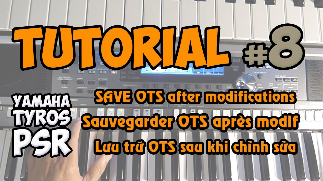 Yamaha PSR-S Tutorial [8] : SAVE OTS after modifications - YouTube