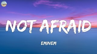 Not Afraid - Eminem (Lyrics)