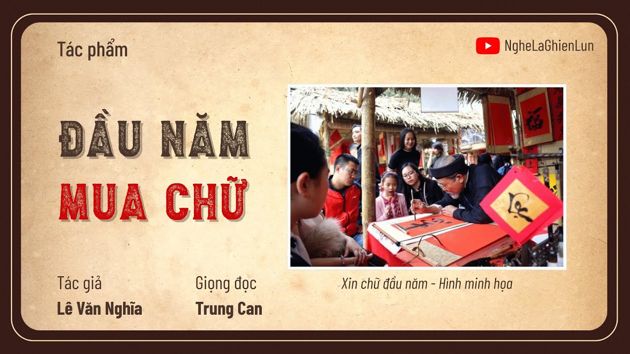 Đầu Năm Mua Chữ – Lê Văn Nghĩa | Tản Văn về Sài Gòn Xưa