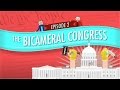 The bicameral congress crash course government and politics 2