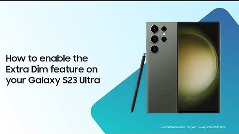 How to enable the Extra Dim feature on your Galaxy S23 Ultra | Samsung