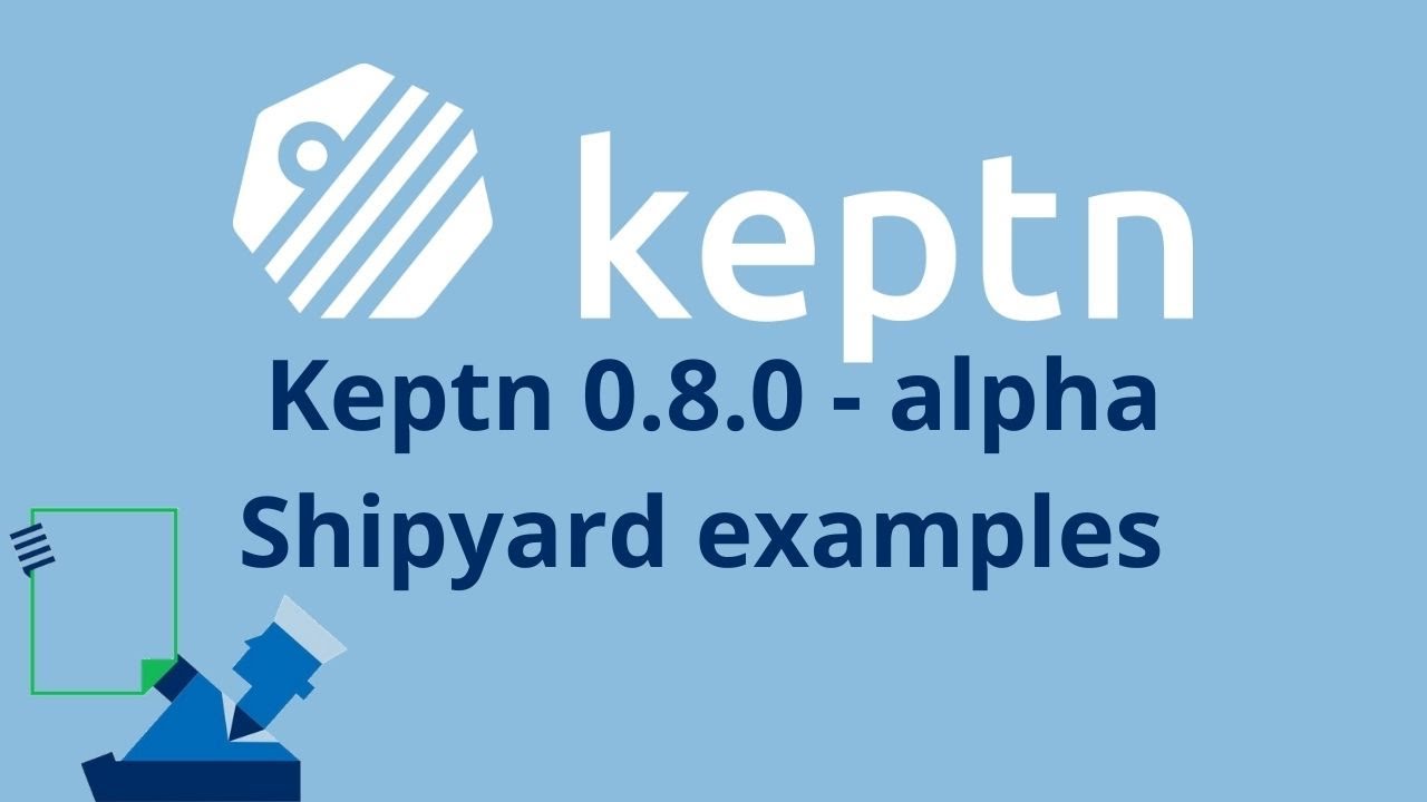 Tutorial - Keptn 0.8.0-alpha - Shipyard Examples