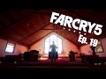 I'm Tripping - Far Cry 5 - Ep. 19