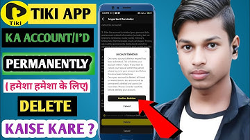 Tiki app ka account permanently delete kaise kare  | How to delete tiki app account permanently