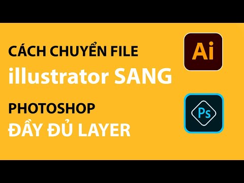 Cách Chuyển File Từ Illustrator Sang Photoshop Đầy Đủ Layer | Học Thiết Kế Photoshop