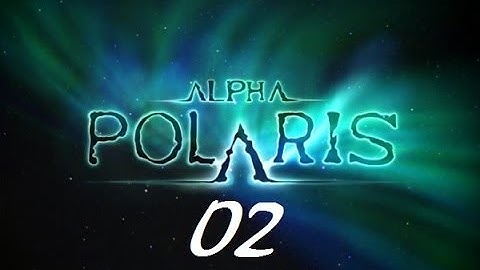 Alpha Polaris part2 Walkthrough