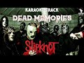 Slipknot Dead Memories HQ Karaoke