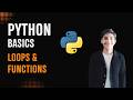 Python Loops and Functions Explained Simply