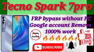 Tecno Spark 7 Pro/Spark 7 (KF8/KF6K/KF6i) Frp Bypass/Google Account Unlock Android 11 | Without PC