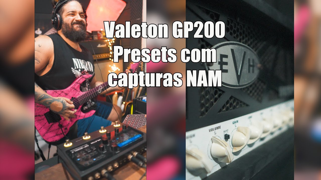 Valeton GP200 - Presets feitos com as Capturas NAM do meu EVH 5150 lll ...
