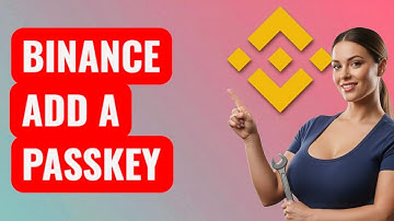 How to Add a Passkey in Binance Security Settings