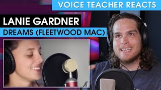 Voice Teacher Reacts to Lanie Gardner  Dreams by Fleetwood Mac (Cover)