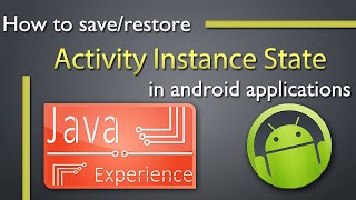 How to save and restore Activity instance state in android
