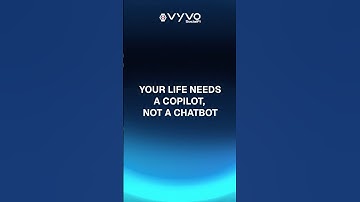 Beyond Chatbots: Vyvo AI