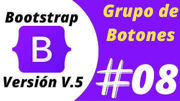 ✅✅ Grupo de Botones - #08  - Curso Completo de BOOTSTRAP 2021 🔥🔥 Versión v5 - Componentes 👈👈