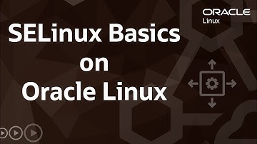 SELinux Basics on Oracle Linux