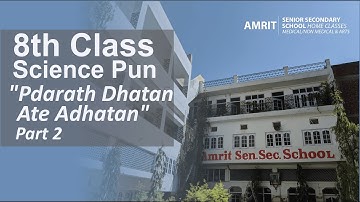 Class 8th | Science | Punjabi Medium | Chapter 4: "Pdarath Dhatan Ate Adhatan" Part 2