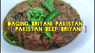 Daging  Briyani Pakistan   Pakistan Beef Briyani