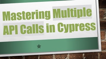 Mastering Multiple API Calls in Cypress