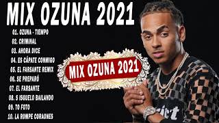 Mix Ozuna 2021 - Sus Mejores Éxitos - Reggaeton Mix 2021 Lo Mas Nuevo en Éxitos