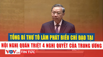 Tổng Bí thư Tô Lâm phát biểu chỉ đạo tại Hội nghị quán triệt 4 Nghị quyết của Trung ương