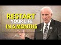 ReStart Your Life In 6 Months Success Plan Jim Rohn Motivation ReStart Your Life In 6 Months Success Plan Jim Rohn Motivation