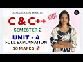 C&amp;C++ | UNIT-4 FULL EXPLANATION | 10 MARKS SEMESTER-2 | OSMANIA UNIVERSITY | 2026 | @shivanipallela 