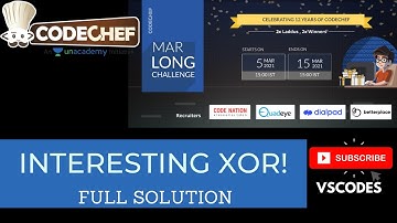 Interesting XOR Solution |Codechef March Long Challenge 2021|Hints/Explanation