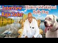 History of bully dog in pakistani in the words of raja zafer by nafa tv