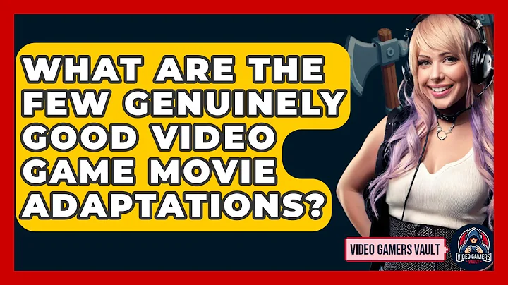 What Are The Few Genuinely Good Video Game Movie Adaptations? - Video Gamers Vault