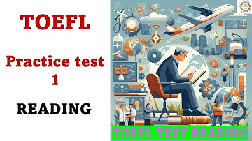 2025 TOEFL iBT new Reading Test #1 - Answers Included