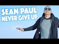 Sean Paul - Never Give Up (Official Video)