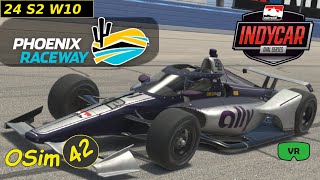 Indycar Oval Series - 24S2W10 - Old Phoenix - iRacing VR