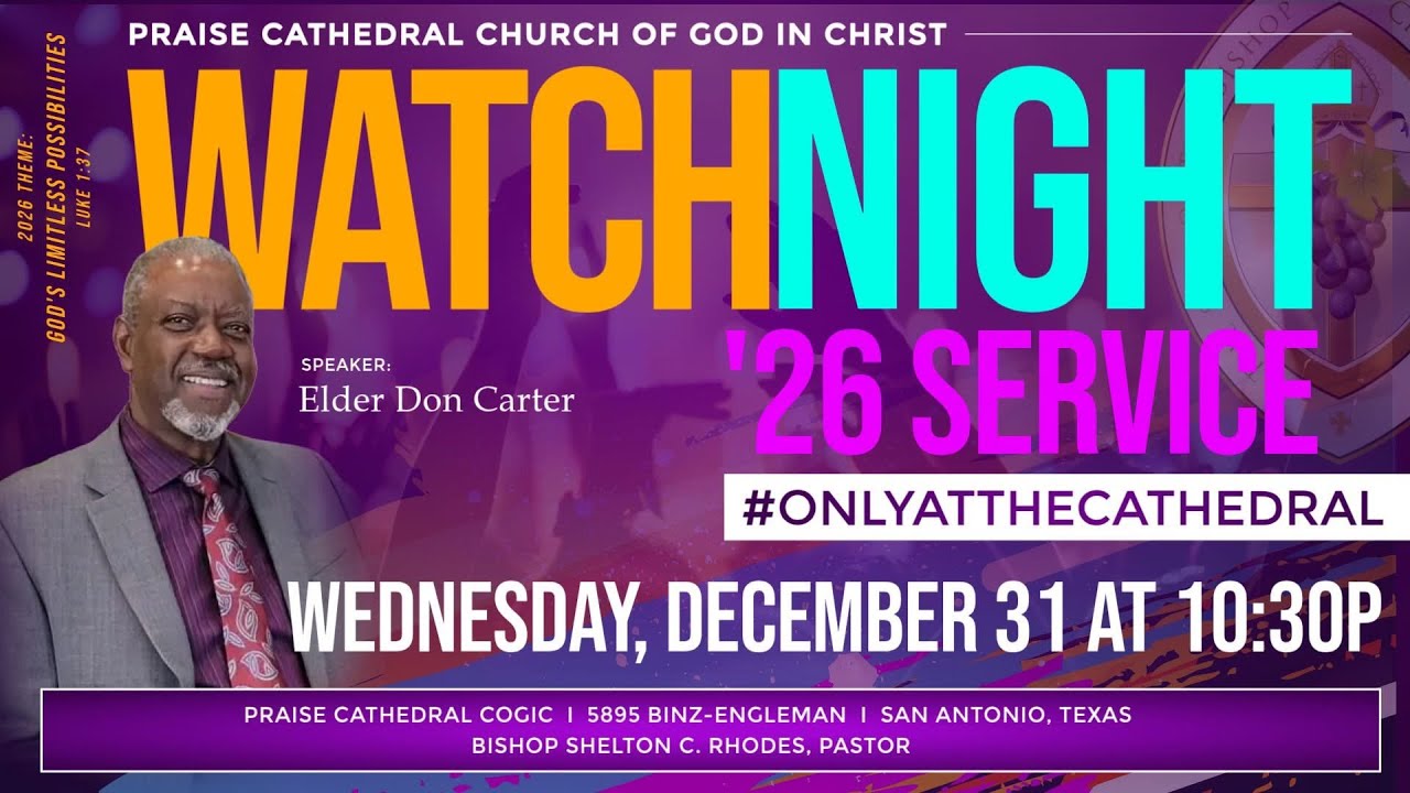 Praise Cathedral COGIC Watch Night Service 2026 | Bishop Shelton C. Rhodes, Pastor