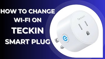 How to Connect Teckin Smart Plug to New Wi-Fi
