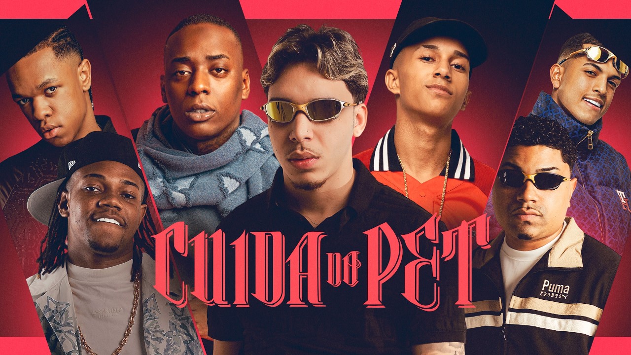 CUIDA DO PET - MC´s Negão Original, Aaron Modesto,Iguinho CT, Willian, Dul, DJ Alladin e Oldilla