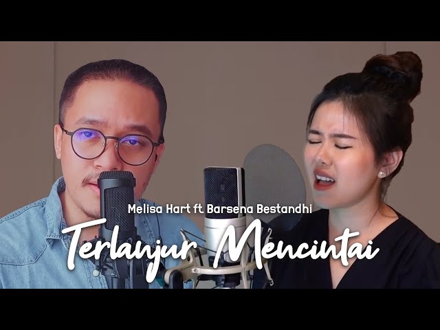 Terlanjur Mencinta - Lyodra, Tiara, Ziva (Melisa Hart ft. Barsena Bestandhi DUET COVER) class=