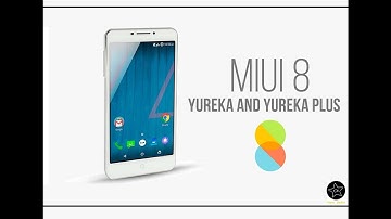MIUI 8 v8.0.3.0 FOR YU Yureka/Plus (Stable) Volte working.