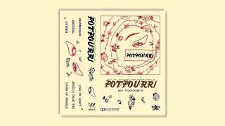 Video thumbnail of "POTPOURRI - S/T (2020) full tape"
