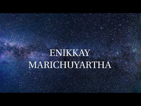 Enikkay Marichuyartha  Malayalam Christian Song