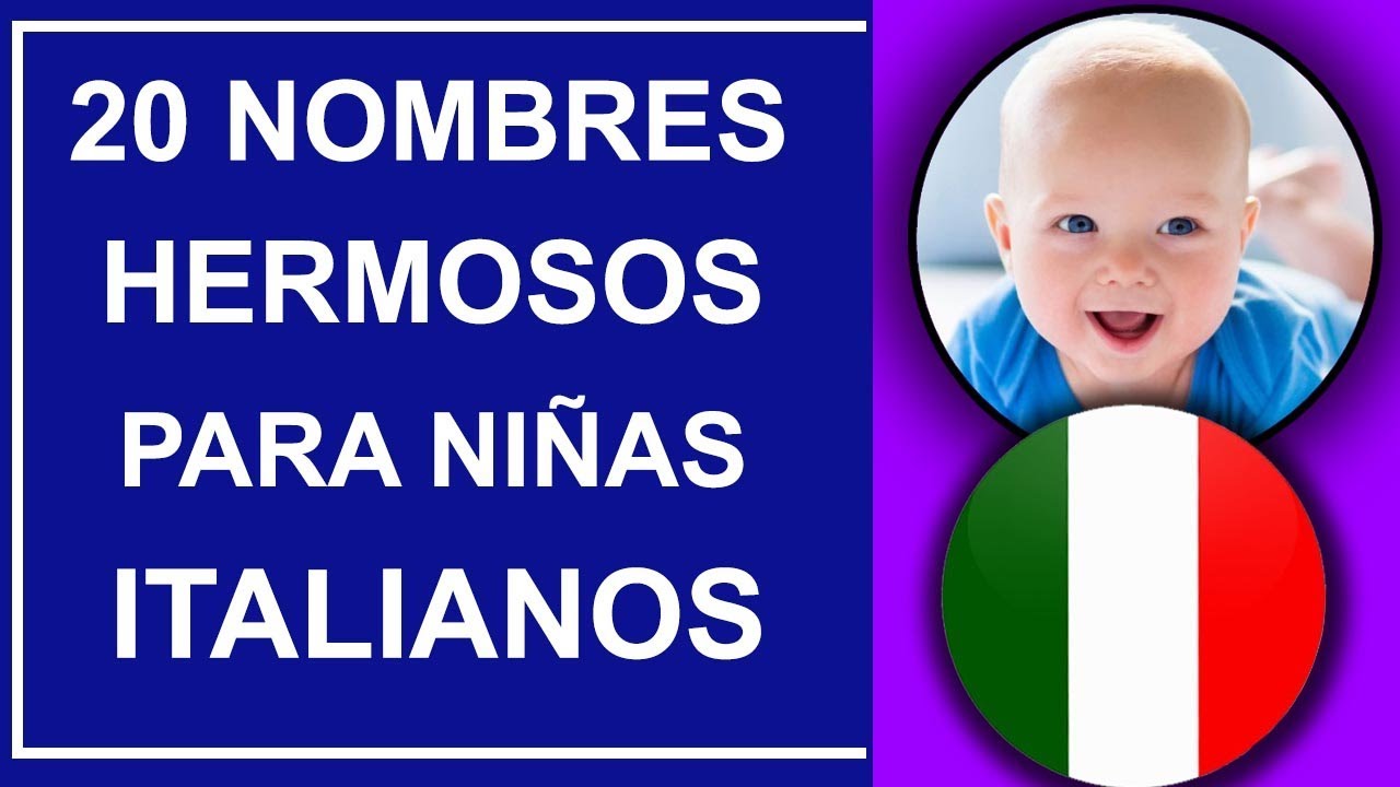 20 Nombres Hermosos Para Niñas De Origen Italiano ¡LOS MEJORES! YouTube