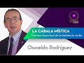 LA CÁBALA MÍSTICA, Camino Espiritual de la Sabiduría Judía - Oswaldo Rodríguez