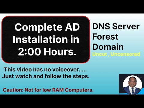 Complete AD Installation in 2:00 Hours | Uncut and Uncensored | 1 Forest 2 Domains and 1 DNS Server