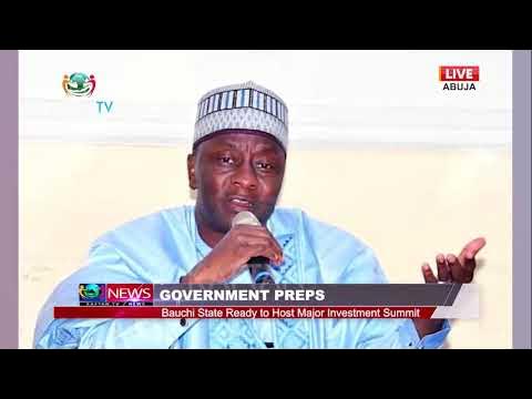GOVERNMENT PREPS: BAUCHI STATE READY TO HOST MAJOR INVESTMENT SUMMIT