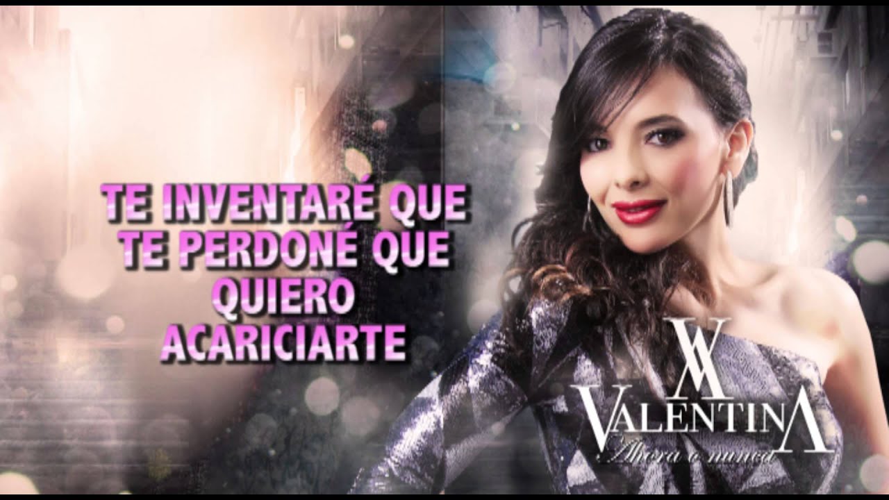 Valentina Invéntame (Music Lyrics) YouTube