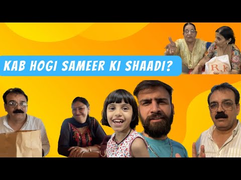 Sameer ki shaadi kab hogi? 😂🤪 / @Sameer Oberoi / Fun vlog / Family Vlog