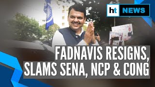 Devendra Fadnavis resigns as Maharashtra CM, slams Sena, NCP & Congress