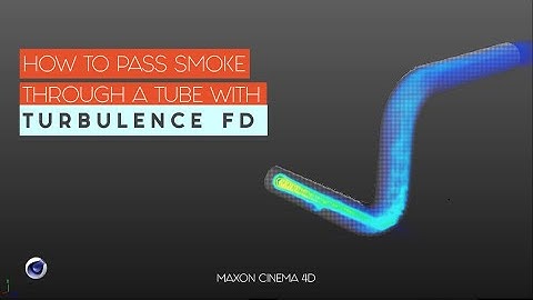 Cinema 4D | Turbulence FD |  How to pass smoke through Tube | TIP